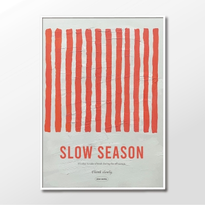 슬로우웍스 감성 인테리어 포스터 액자 / Slow season